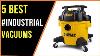 Best Industrial Quality Vacuums 2023 Top 5 Best Heavy Duty Vacuum Cleaner Reviews